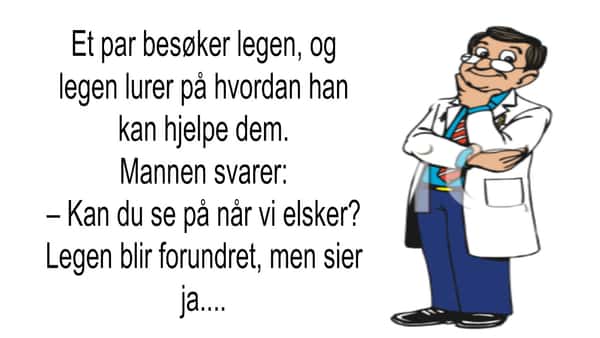 Legen blir forundret når paret ber ham se på mens de elsker – men så hører han grunnen!…Haha!